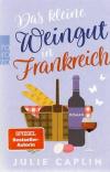 Caplin, Das kleine Weingut in Frankreich.