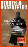 Hjorth, Rosenfeldt, Die Früchte die man erntet