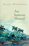 Winkelmann, Aus heiterem Himmel