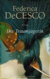 De Cesco, Die Traumjägerin