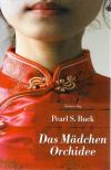 Buck, Das Mädchen Orchidee