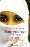 Egbeme, Hinter goldenen Gittern