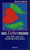 Frederich, Das Liebesrisiko.