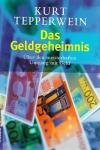 Tepperwein, Das Geldgeheimnis