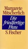 Mitscherlich, Die friedfertige Frau