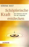 Kast, Schöpferische Kraft entdecken