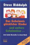 Biddulph, Das Geheimnis glücklicher Kinder
