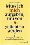Paul, Muss ich mich aufgeben, um von Dir geliebt zu werden?.