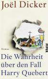 Dicker, Die Wahrheit über den Fall Harry Quebert