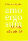 Kessler, Amo ergo sum.