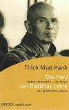 Hanh, Das Herz von Buddhas Lehre.