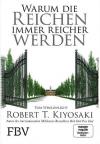 T.Kiyosaki/Wheelwright, Warum die Reichen immer reicher werden