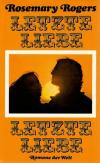 Rogers, Letzte Liebe, letzte Liebe.
