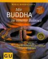 Mannschatz, Mit Buddha zu innerer Balance