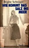 Schwaiger, Wie kommt das Salz ins Meer