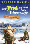 Hanika, Der Tod braucht keine Winterstiefel