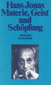 Jonas, Materie, Geist und Schöpfung.