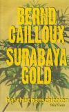 Cailloux, Surabaya Gold