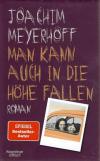 Meyerhoff, Man kann auch in die Höhe fallen.