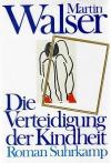 Walser, Die Verteidigung der Kindheit_1.