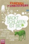 Farquharson, Nackt schlafen ist Bio.