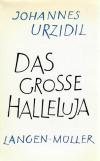 Urzidil, Das grosse Halleluja