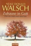 Walsch, Zuhause in Gott.