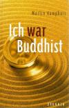 Kamphuis, Ich war Buddhist.