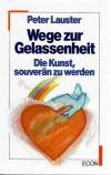 Lauster, Wege zur Gelassenheit