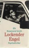Smith, Lockender Engel