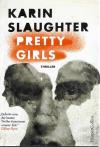 Slaughter, Pretty Girls