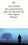 Scheib, Der Austernmann oder Die Sprache des Schweigens.