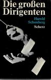 Schonberg,Die grossen Dirigenten.
