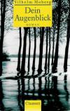Moberg, Dein Augenblick