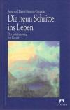 Meurois-Givaudan, Die neun Schritte ins Leben.