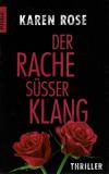 Rose, Der Rache süsser Klang