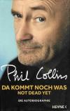 Collins, Da kommt noch was-Not dead yet.