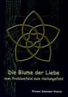 Neuner, Die Blume der Liebe.