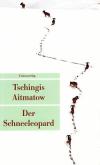 Aitmatow, Der Schneeleopart