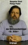 Streit, Ich, der Millionenbetrüger Dr. Alder