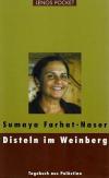 Farhat- Naser, Disteln im Weinberg.