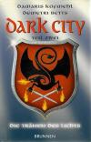 Kofmehl, Dark City Die Tränen des Lichts.