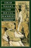 Knock, Edgar Wallace und der Fall Blackburn2