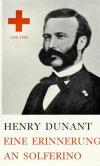 Dunant, eine Erinnerung an Solferino