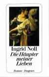 Noll, Die Häupter meiner Lieben