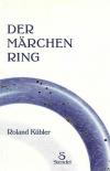 Kübler, Der Märchen Ring