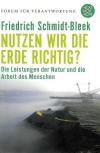 Schmidt-Bleek, Nutzen wir die Erde Richtig