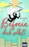 Exl, Befreie dich selbst