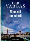 Vargas, Fliehe weit und schnell
