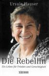 Hauser, Die Rebellin
